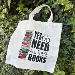 Tote Bag – Yes I Really Do Need All These Books | BookishLover